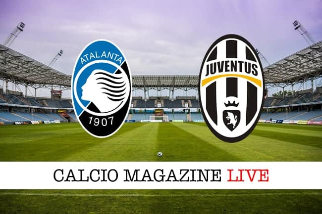 Atalanta-Juventus: cronaca live e tabellino in tempo reale