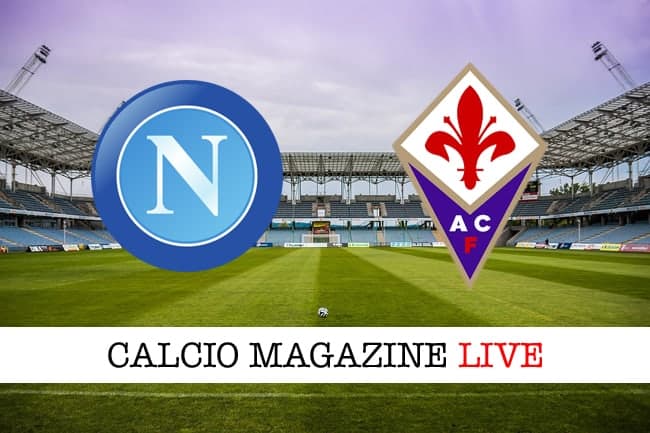Napoli-Fiorentina: cronaca diretta, risultato e tabellino