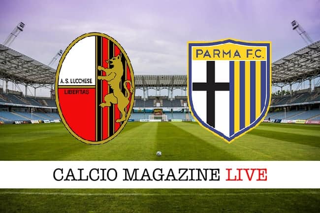 Lucchese-Parma 1-2, il tabellino: cronaca e risultato