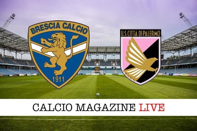 Brescia-Palermo cronaca e tabellino in tempo reale della partita