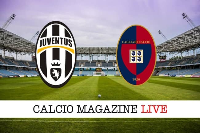 Juventus-Cagliari cronaca e risultato in tempo reale, tabellino live