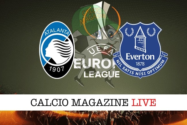 Atalanta-Everton: probabili formazioni, cronaca e risultato in tempo reale