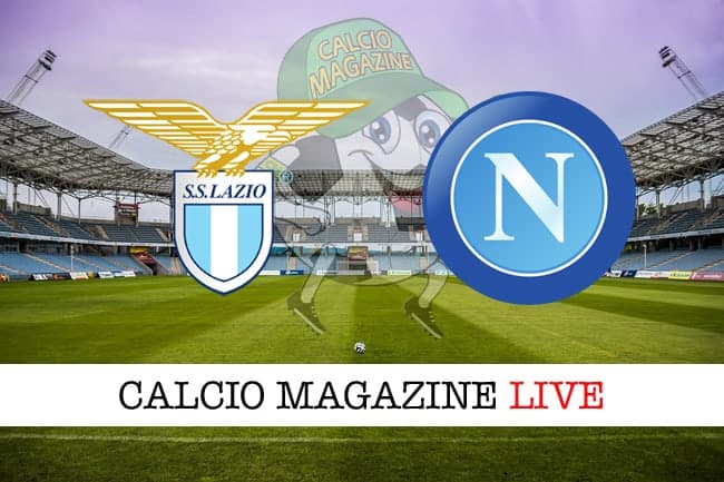 Lazio Napoli cronaca diretta risultato live