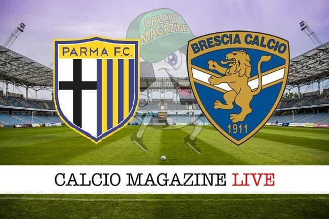 Serie B, Parma-Brescia: cronaca e tabellino in tempo reale