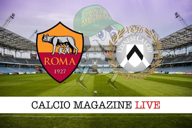 Roma-Udinese: probabili formazioni, risultato e cronaca in diretta