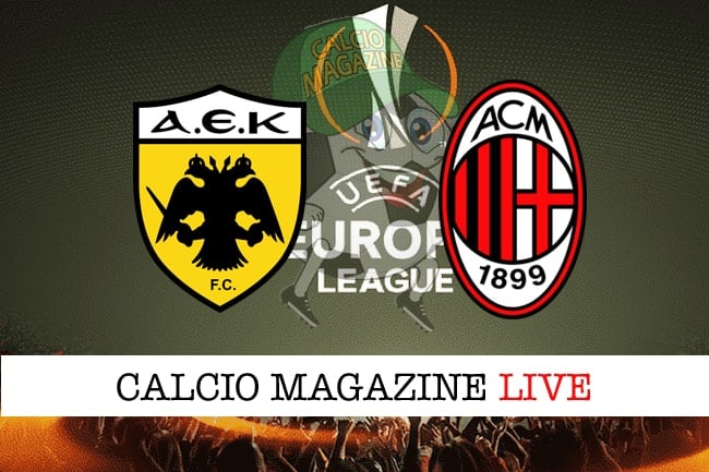 AEK Atene-Milan: cronaca e risultato in tempo reale