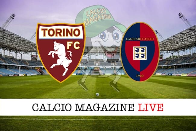 Torino Cagliari cronaca diretta live risultato tempo reale