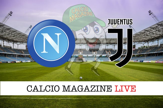 Napoli Juventus cronaca diretta live risultati in tempo reale