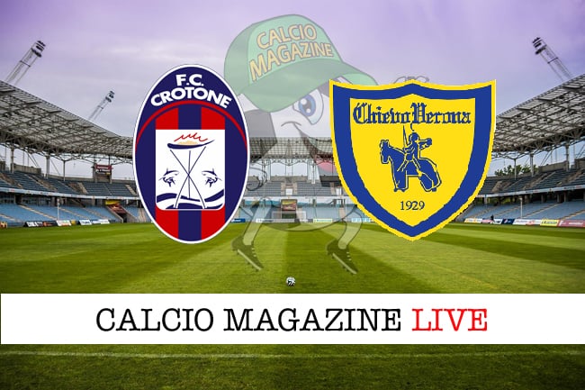 Crotone-Chievo risultato diretta, tabellino tempo reale