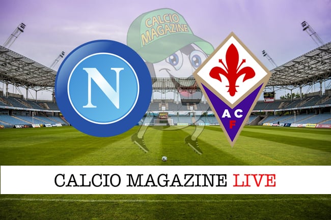 Napoli-Fiorentina cronaca diretta, risultato, tabellino