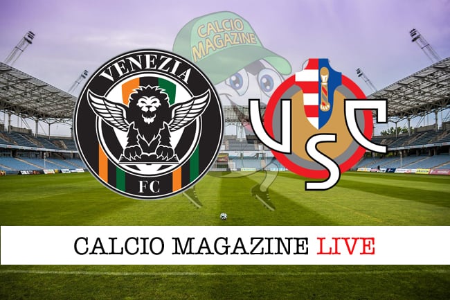 Venezia Cremonese cronaca diretta live, risultato in tempo reale