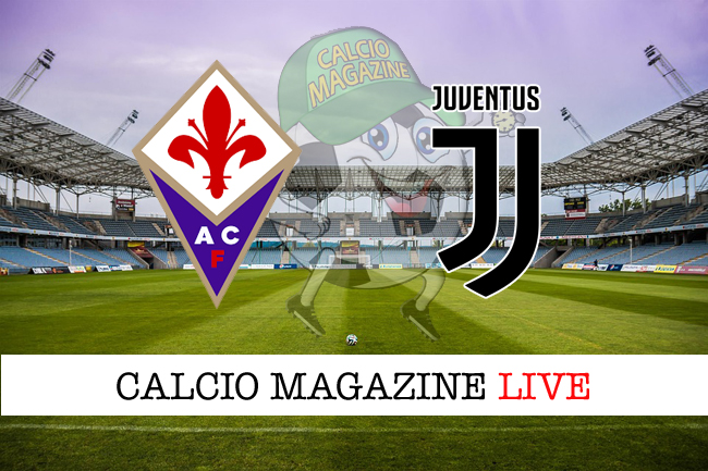 Fiorentina Juventus cronaca diretta live risultato in tempo reale