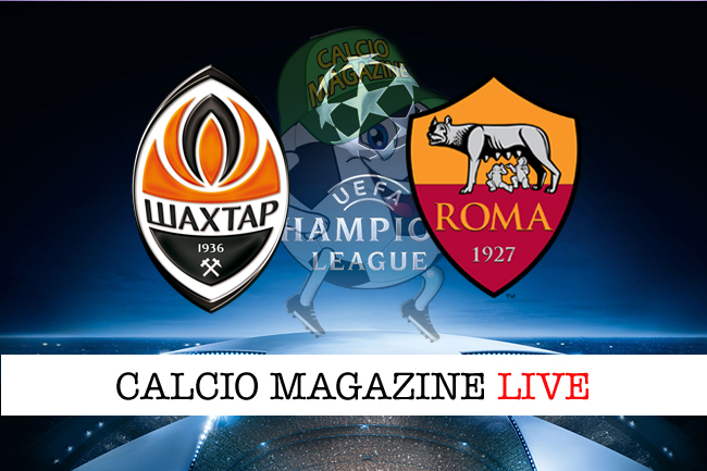 Champions League, Shakhtar Donetsk - Roma: le formazioni ufficiali