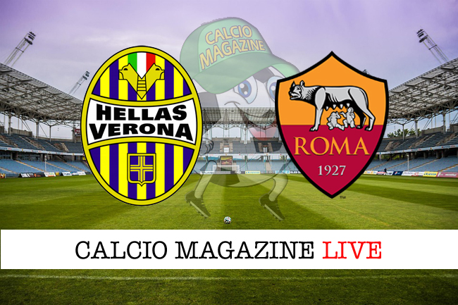 Verona-Roma 0-1: la cronaca minuto per minuto