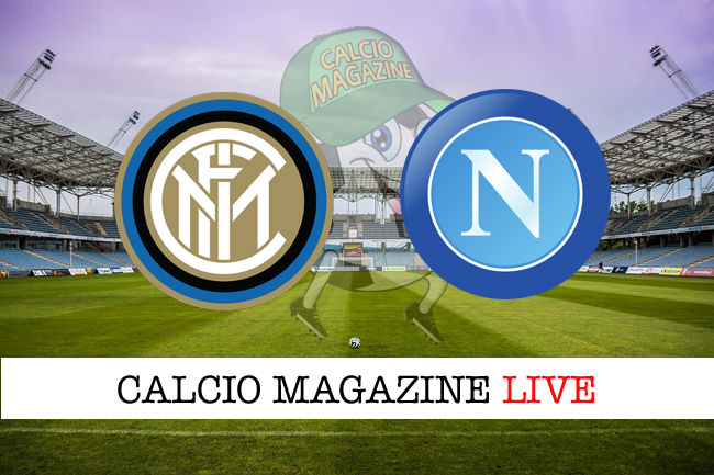 Inter - Napoli: pronostico e quote scommesse