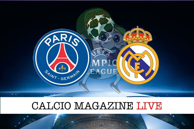 PSG - Real Madrid: cronaca diretta, risultato in tempo reale