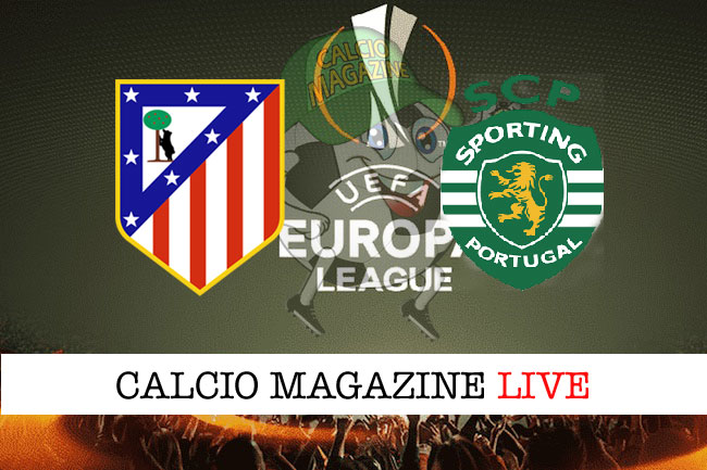 Atletico Madrid Sporting Lisbona cronaca diretta Europa League