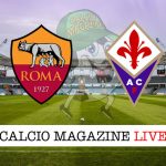 Roma Fiorentina cronaca diretta