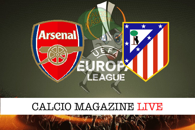 Arsenal Atletico Madrid cronaca diretta risultato tempo reale