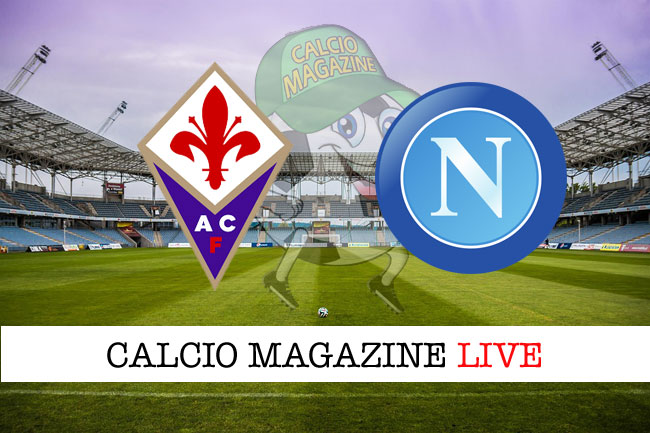 Fiorentina Napoli cronaca diretta live risultato in tempo reale