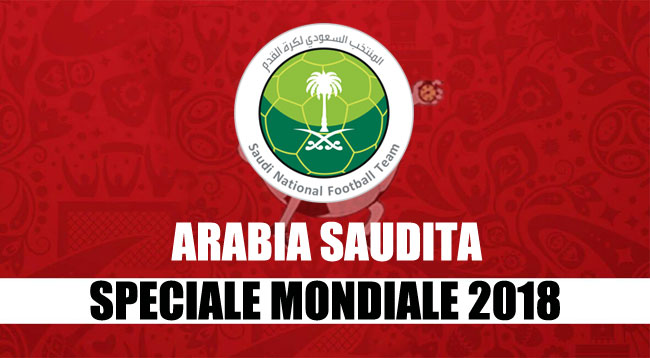 squadre Mondiale Russia 2018 Arabia Saudita