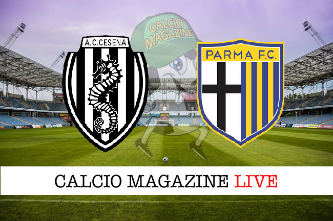 Cesena Parma cronaca diretta risultato tempo reale