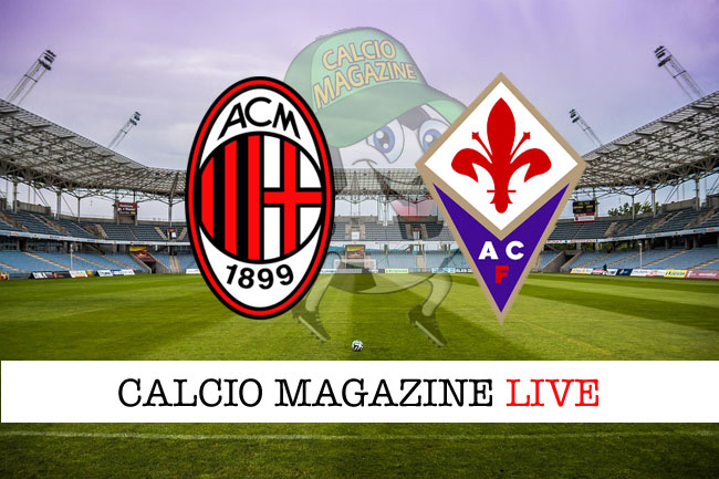 Milan Fiorentina cronaca diretta live risultato in tempo reale