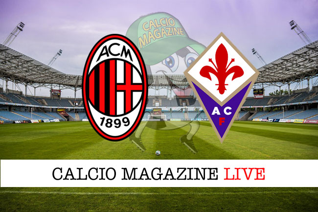 Milan Fiorentina diretta risultato tabellino tempo reale