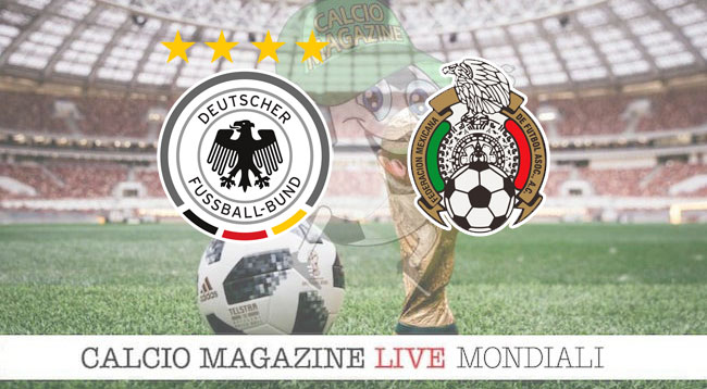 Germania Messico cronaca diretta risultato in tempo reale