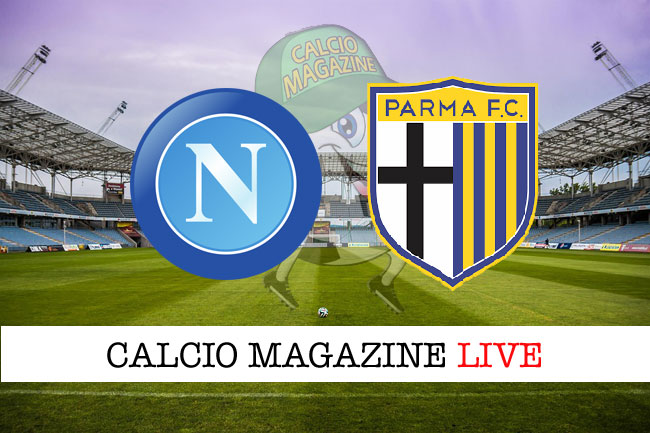 Napoli Parma live cronaca risultato tempo reale