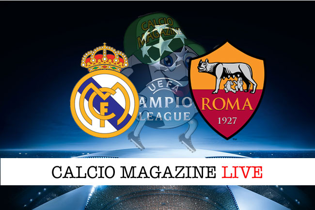 Real Madrid Roma cronaca diretta risultato live