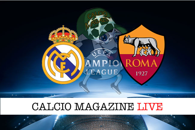 Real Madrid Roma cronaca diretta risultato live