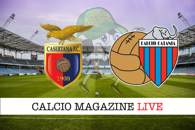 Casertana Catania live cronaca risultato tempo reale