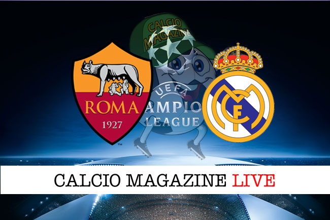 Roma - Real Madrid cronaca diretta live risultato tempo reale