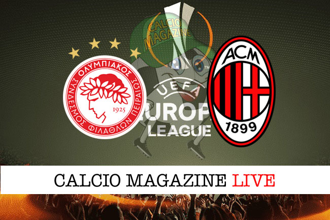 Olympiakos Milan cronaca diretta live risultato tempo reale