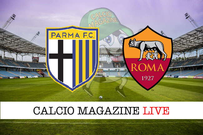 Parma Roma cronaca diretta risultato in campo reale