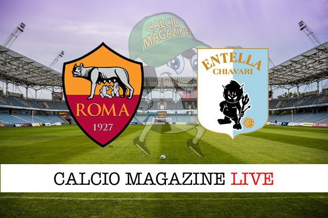 Roma Virtus Entella cronaca diretta risultato in campo reale