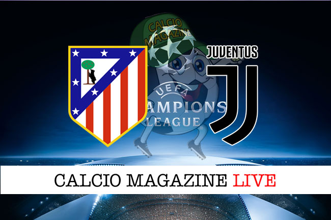 Atletico Madrid Juventus cronaca diretta live risultato in tempo reale