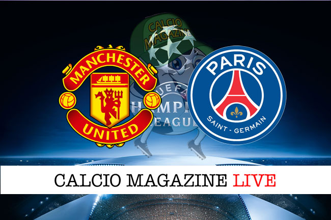 Manchester United PSG cronaca diretta live risultato in tempo reale