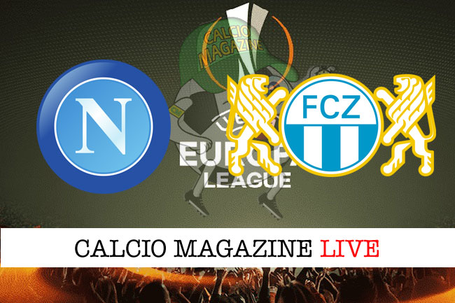Napoli Zurigo cronaca diretta live risultato in tempo reale