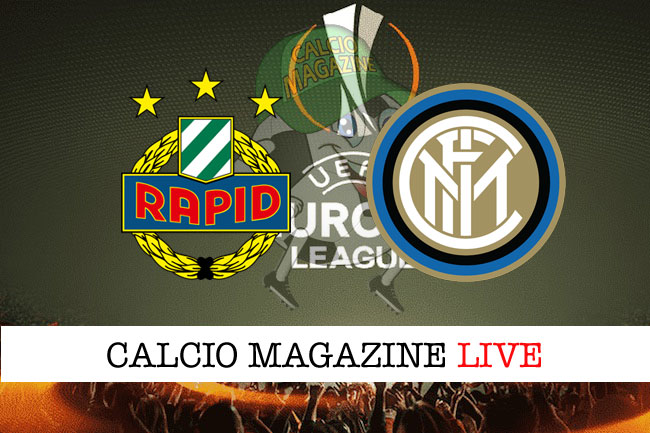 Rapid Vienna Inter cronaca diretta live risultato in tempo reale