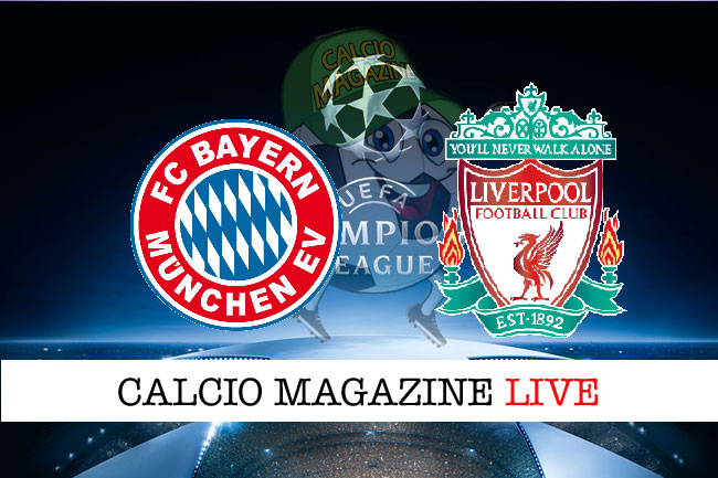 Bayern Monaco Liverpool cronaca diretta live risultato in tempo reale