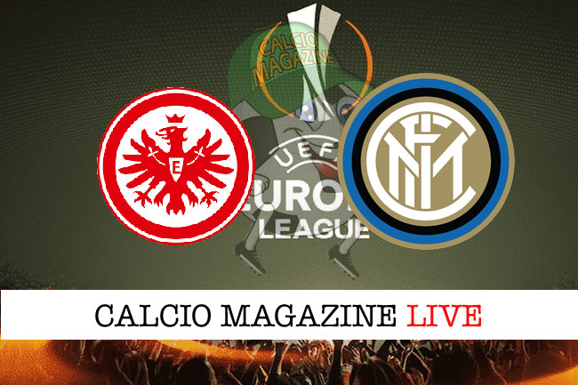 Eintracht Francoforte Inter cronaca diretta live risultato in tempo reale