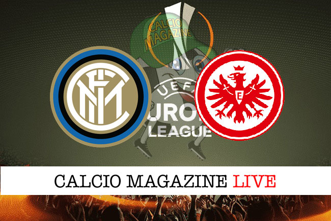 Inter Eintracht Francoforte cronaca diretta live risultato in tempo reale