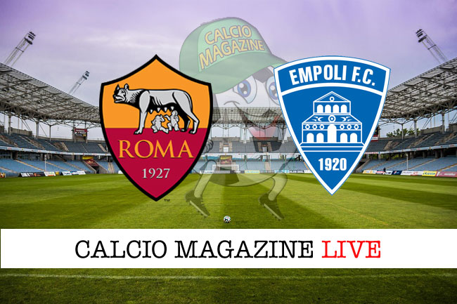 Roma Empoli cronaca diretta live risultato in tempo reale