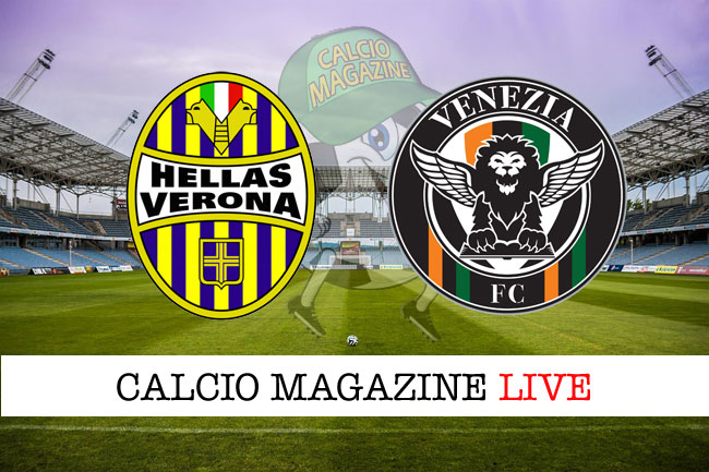 Hellas Verona Venezia cronaca diretta live risultato in tempo reale