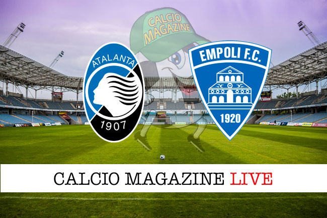 Atalanta Empoli cronaca diretta live risultato in tempo reale