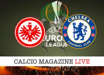 Eintracht Francoforte Chelsea cronaca diretta live risultato in tempo reale