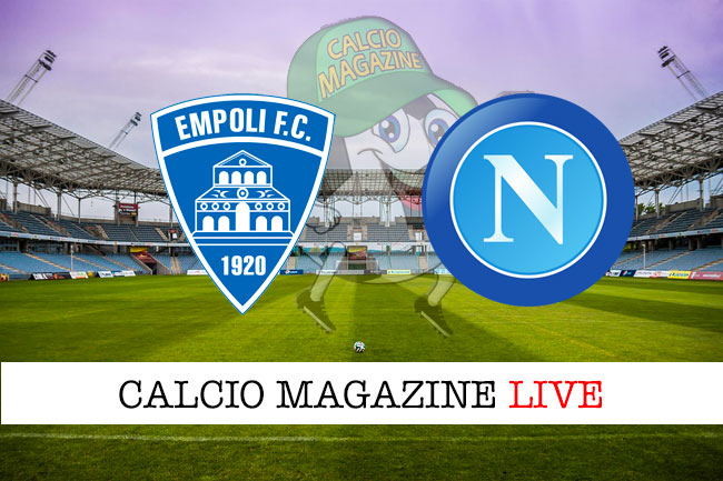 Empoli Napoli cronaca diretta live risultato in tempo reale