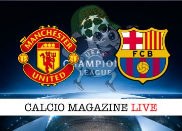Manchester United Barcellona cronaca diretta live risultato in tempo reale